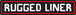 RuggedLinerLogo_OneLine.jpg
